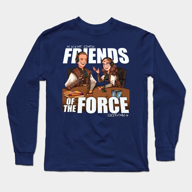 Friends of the Force Key Art #2 Long Sleeve T-Shirt by Friends of the Force